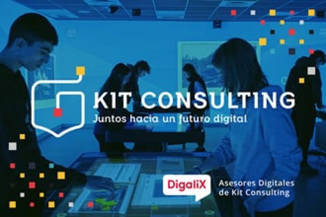 Somos Asesores de Kit Consulting para la transformación digital